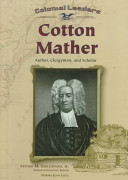 Cotton Mather: Author, Clergyman, and Scholar cover
