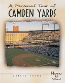 A Personal Tour of Camden Yards cover