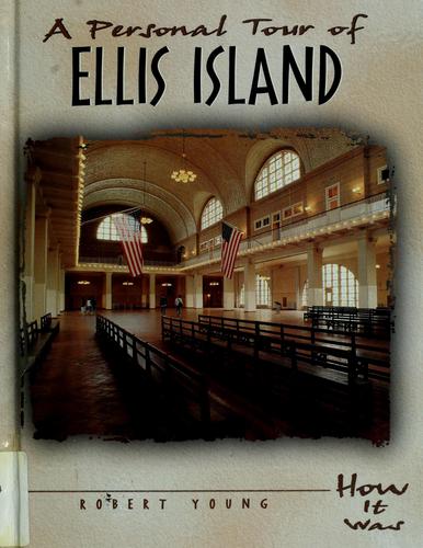 A Personal Tour of Ellis Island cover