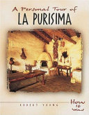 A Personal Tour of La Purisima cover