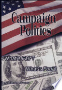 Campaign Politics: What's Fair? What's Foul? cover