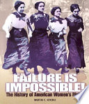 Failure Is Impossible! The History of American Women's Rights cover