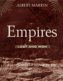Empires Lost and Won: The Spanish Heritage in the Southwest cover