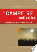 The Campfire Collection: Spine-Tingling Tales to Tell in the Dark cover