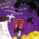 Brave Wolf and the Thunderbird cover
