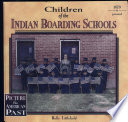 Children of the Indian Boarding Schools cover