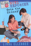 Girl Reporter Gets the Skinny! cover
