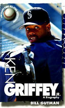 Ken Griffey, Jr.: A Biography cover