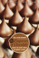 The Emperors of Chocolate: Inside the Secret World of Hershey & Mars cover