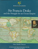 Sir Francis Drake and the Struggle for an Ocean Empire cover