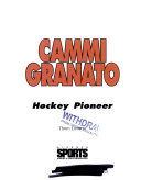 Cammi Granato: Hockey Pioneer cover