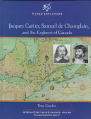 Jacques Cartier, Samuel de Champlain, and the Explorers of Canada cover