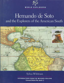 Hernando de Soto and the Explorers of the American South cover