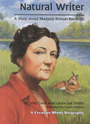 Natural Writer: A Story About Marjorie Kinnan Rawlings cover