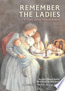 Remember the Ladies: A Story About Abigail Adams cover