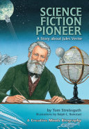 Science Fiction Pioneer: A Story About Jules Verne cover