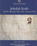 Jedediah Smith and the Mountain Men of the American West cover