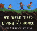 We Were Tired of Living in a House cover