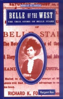 Belle of the West: The True Story of Belle Starr cover