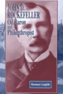 John D. Rockefeller: Oil Baron and Philanthropist cover