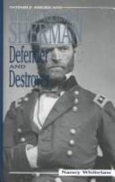 William Tecumseh Sherman: Defender and Destroyer cover