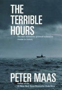 The Terrible Hours: The Man Behind the Greatest Submarine Rescue in History cover