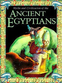 Myths and Civilization of the Ancient Egyptians cover