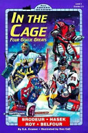 In the Cage: Four Goalie Greats cover