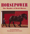 Horsepower: The Wonder of Draft Horses cover