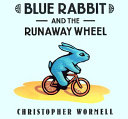 Blue Rabbit and the Runaway Wheel cover