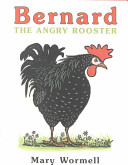 Bernard the Angry Rooster cover