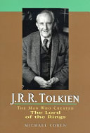 J.R.R. Tolkien: The Man Who Created The Lord of the Rings cover