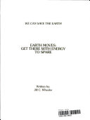 Earth Moves: Get There with Energy to Spare cover