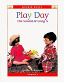 Play Day: The Sound of Long A (Wonder Books) cover
