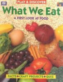 What We Eat: A First Look at Food cover