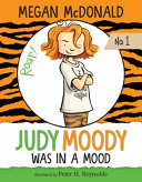 Judy Moody Was in a Mood. Not a Good Mood. A Bad Mood. cover
