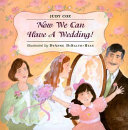 Now We Can Have a Wedding! cover