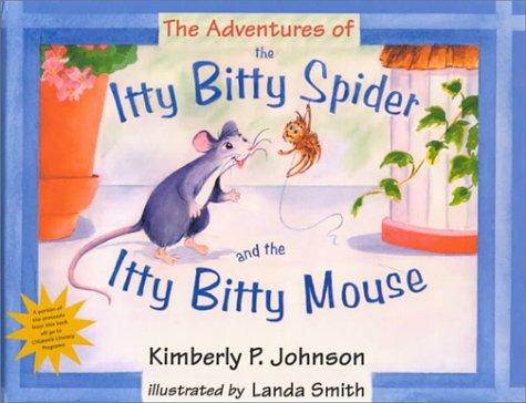 The Adventures of the Itty Bitty Spider and the Itty Bitty Mouse cover