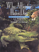 Why Alligator Hates Dog: A Cajun Folktale cover