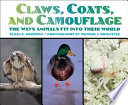 Claws, Coats, and Camouflage: The Ways Animals Fit into Their World cover