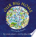 Our Big Home: An Earth Poem cover