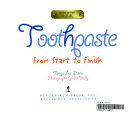 Toothpaste: From Start to Finish cover