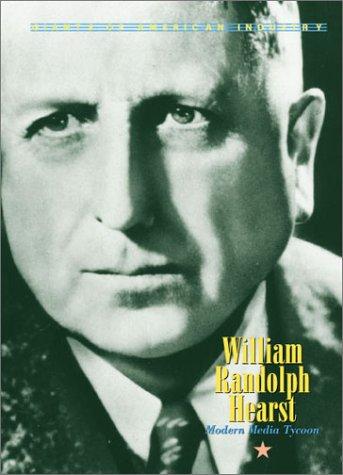 William Randolph Hearst: Modern Media Tycoon cover