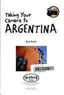Taking Your Camera to Argentina cover