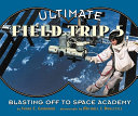 Ultimate Field Trip 5: Blasting off to Space Academy cover