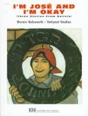 I'm José and I'm Okay: Three Stories from Bolivia cover