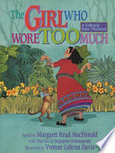 The Girl Who Wore Too Much: A Folktale from Thailand cover