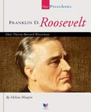 Franklin D. Roosevelt (Our Presidents) cover