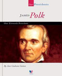 James Polk (Our Presidents) cover