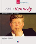 John F. Kennedy (Our Presidents) cover